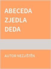 Abeceda zjedla deda