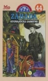 Záhada stonajúcej jaskyne