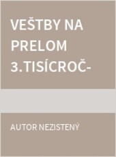 Veštby na prelom 3.tisícročia