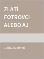 Zlatí fotrovci alebo aj rodičov treba vychovávať