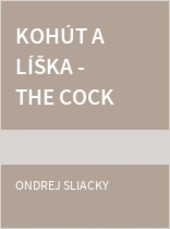 Kohút a líška - The Cock and the Fox