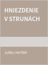 Hniezdenie v strunách