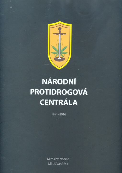 Národní protidrogová centrála 1991-2016