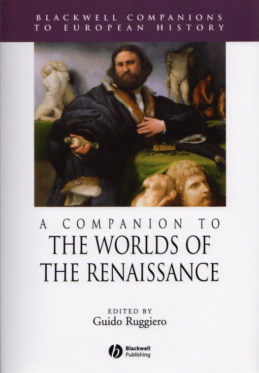 A companion to the worlds of the Renaissance