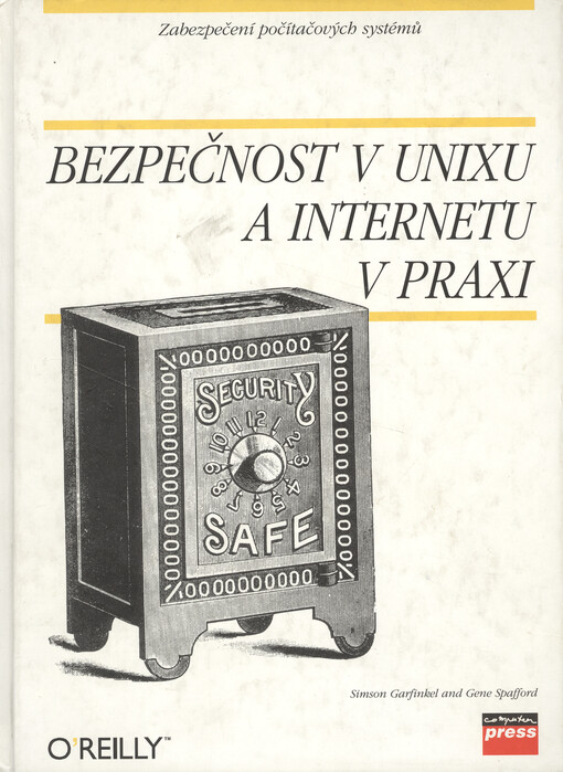 Bezpečnost v UNIXu a Internetu v praxi : počítačová ochrana