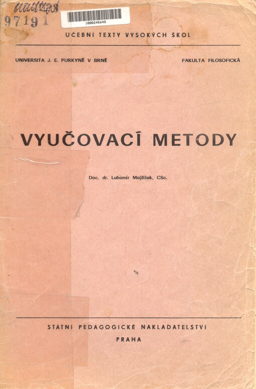 Vyučovací metody : Určeno pro posl. fak. filosof. a přírodověd.