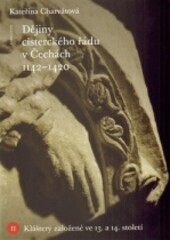 Dějiny cisterckého řádu v Čechách (1142-1420), 2. svazek