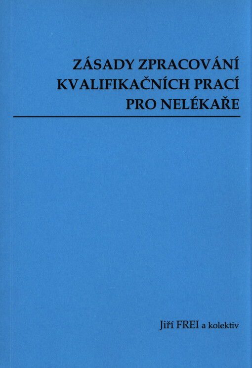 Zásady zpracování kvalifikačních prací pro nelékaře