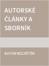 Autorské články a sborník anotací z mezinárodní vědecké konference Modernizace vysokoškolské výuky technických předmětů