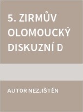 5. Zirmův olomoucký diskuzní den