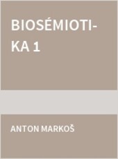 Biosémiotika 1