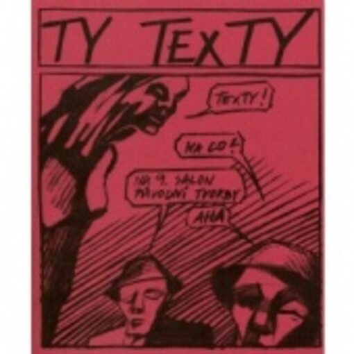 Ty texty : umělecká literární produkce posluchačů DiFa JAMU realizovaná v 9. ročníku Salonu původní literární tvorby