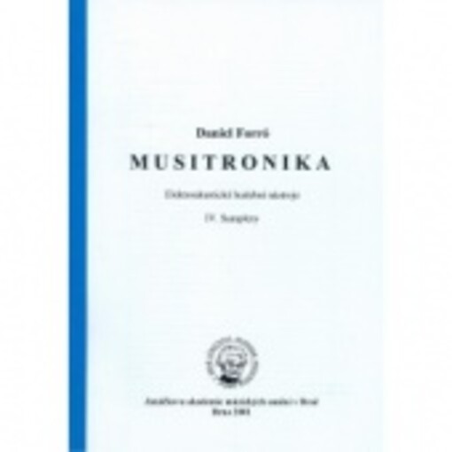 Musitronika : elektroakustické hudební nástroje. IV., Samplery