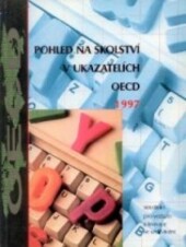 Pohled na školství v ukazatelích OECD : analýza