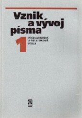 Vznik a vývoj písma