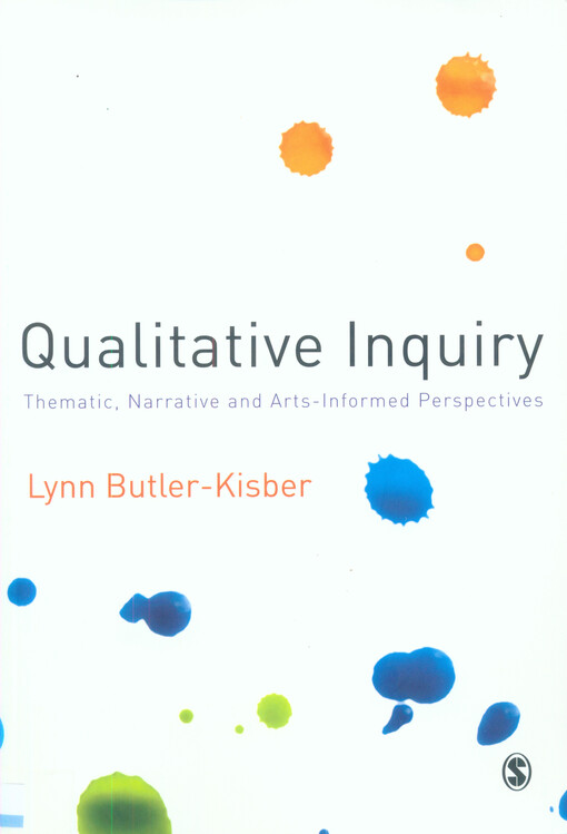 Qualitative inquiry :thematic, narrative and arts-informed perspectives