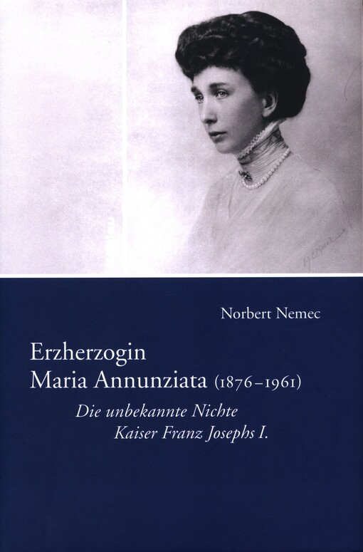 Erzherzogin Maria Annunziata (1876-1961)