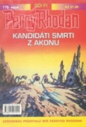 Perry Rhodan 178 - Kandidáti smrti z Akonu