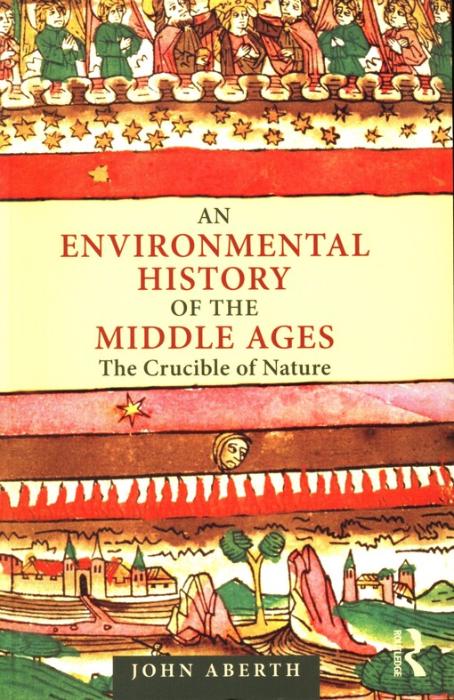 An environmental history of the Middle Ages