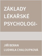 Základy lékařské psychologie pro lékařské studium ve zdravotnictví