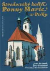 Středověký kostel Panny Marie v Písku : collectanea ad annum jubilaeum MM edita