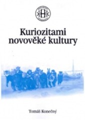 Kuriozitami novověké kultury