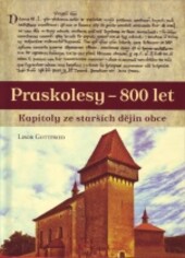 Praskolesy - 800 let