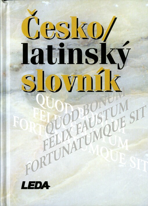 Česko-latinský slovník starověké i současné latiny