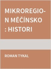 Mikroregion Měčínsko : historie a památky