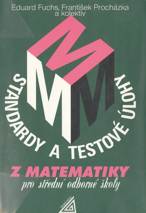 Standardy a testové úlohy z matematiky pro střední odborné školy