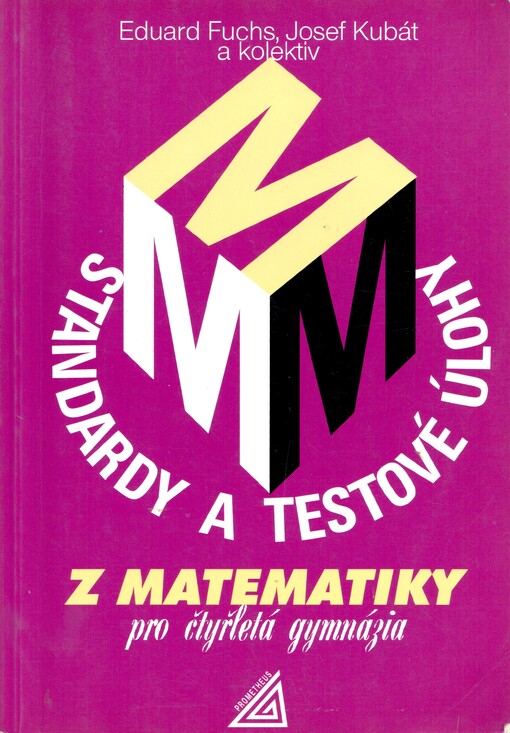 Standardy a testové úlohy z matematiky pro čtyřletá gymnázia