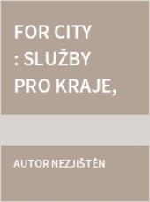 For City : služby pro kraje, města a obce