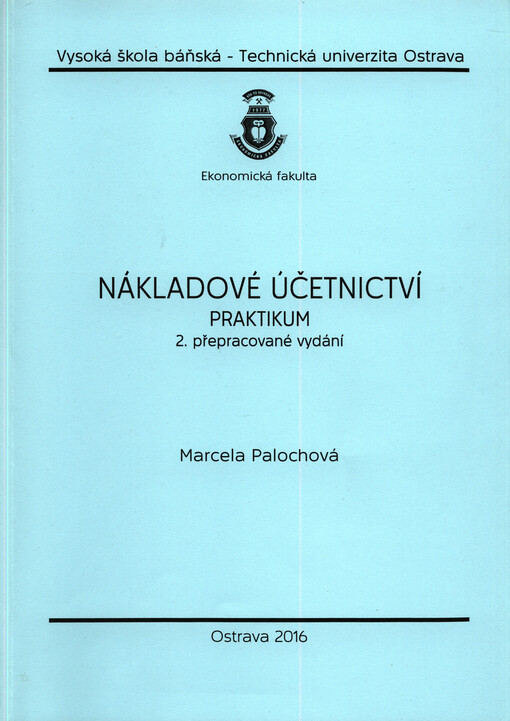 Nákladové účetnictví: praktikum