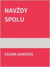 Navždy spolu : s láskou je třeba začínat vždycky znovu