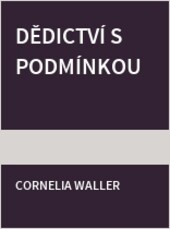 Dědictví s podmínkou