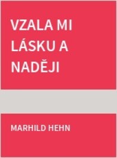 Vzals mi lásku i naději