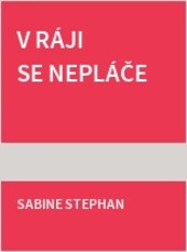V ráji se nepláče