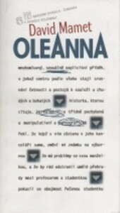 David Mamet, Oleanna : česká premiéra 17., 18., 29. září a 7. října 1998 v Divadle Kolowrat