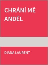 Chrání mě anděl