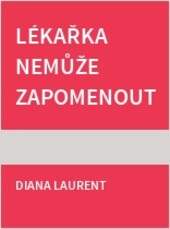 Lékařka nemůže zapomenout : drama na Hansenově klinice
