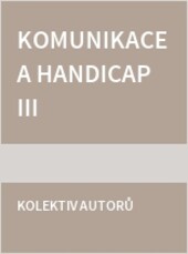 Komunikace a handicap III