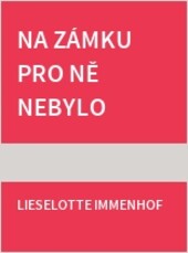 Na zámku pro ně nebylo místa