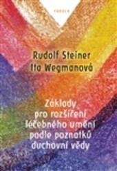 Základy pro rozšíření léčebného umění podle poznatků duchovní vědy