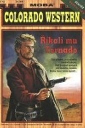 Říkali mu Tornado