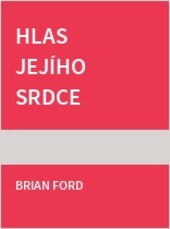 Hlas jejího srdce