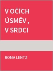 V očích úsměv, v srdci žal