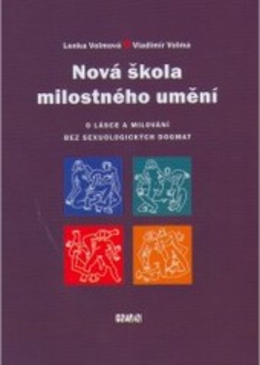 Nová škola milostného umění : o lásce a milování bez sexuologických dogmat /