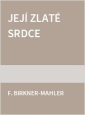 Její zlaté srdce
