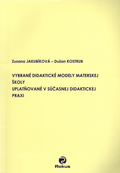Vybrané didaktické modely materskej školy uplatňované v súčasnej didaktickej praxi