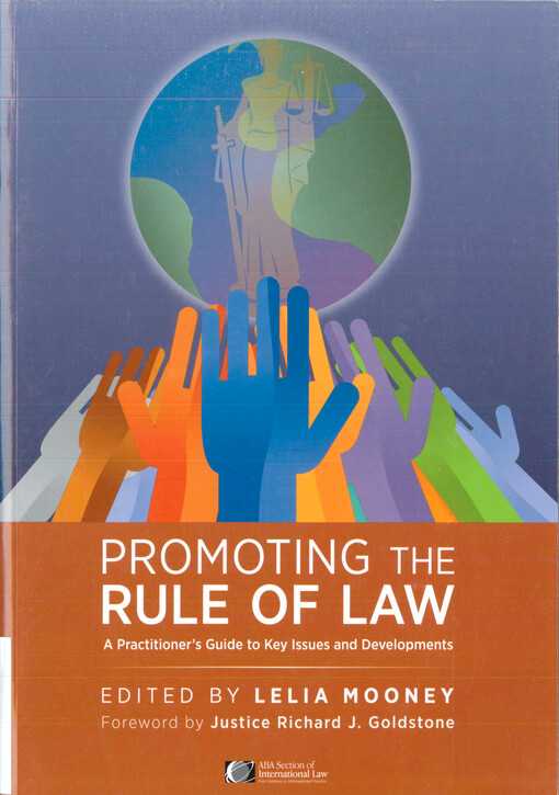 Promoting the rule of law : a practitioners' guide to key issues and developments